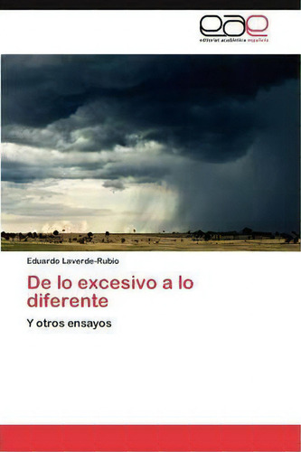 De Lo Excesivo A Lo Diferente, De Laverde-rubio Eduardo. Eae Editorial Academia Espanola, Tapa Blanda En Español