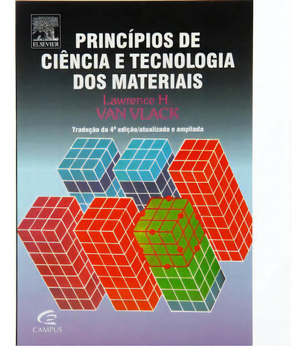 Principios De Ciencias E Tecnologia De Materiais, De Law Van Vlack. Editora Gen Ltc Em Português