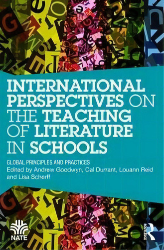 International Perspectives On The Teaching Of Literature In Schools, De Andrew Goodwyn. Editorial Taylor Francis Ltd, Tapa Blanda En Inglés