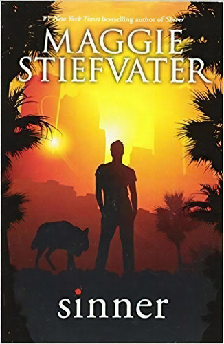 Shiver Trilogy 4: Sinner - Scholastic Kel Ediciones, De Stiefvater, Maggie. Editorial Scholastic Publ. (usa) En Inglés