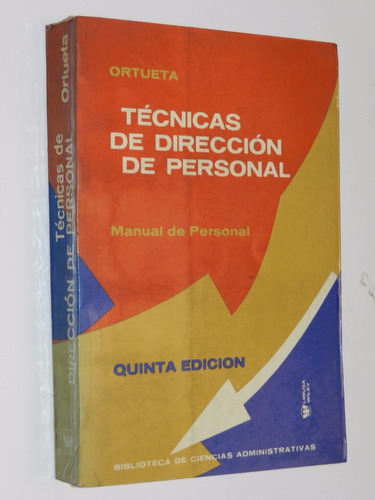 Tecnicas De Direccion De Personal - Ortueta