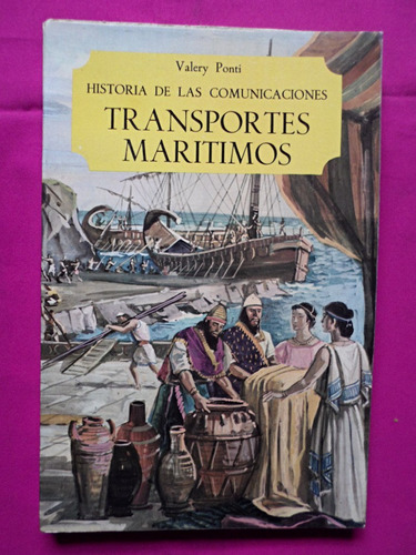 Transportes Marítimos - Valery Ponti - Salvat Editores