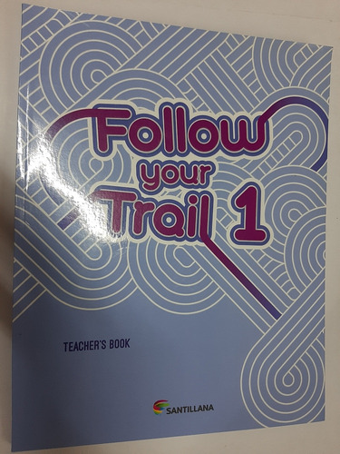 Follow Your Trail 1 Teacher's Book Santillana Como Nuevo!!!