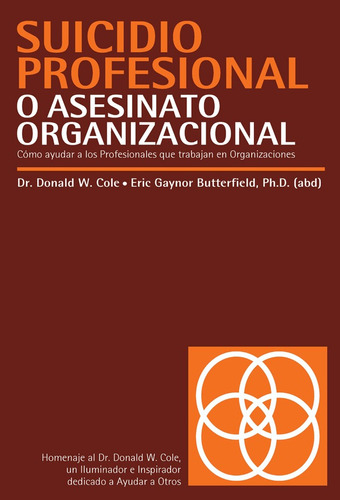 Suicidio Profesional O Asesinato Organizacional - Gaynor