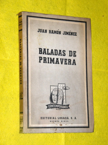 Baladas De Primavera - Juan Ramón Jiménez - Losada