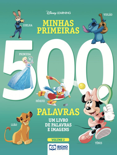 Minhas Primeiras 500 Palavras - Disney - Volume 1: 500 Palavras, De Bicho Esperto. Editora Rideel, Capa Mole, Edição 1 Em Português, 2022