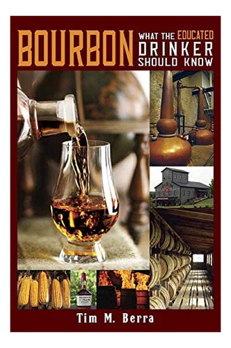 Libro: Bourbon: What The Educated Drinker Should Know