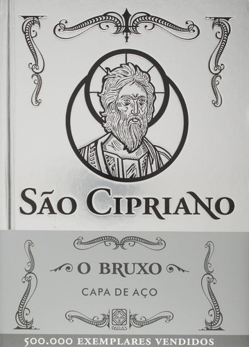 Sao Cipriano: O Bruxo - Capa De Aco