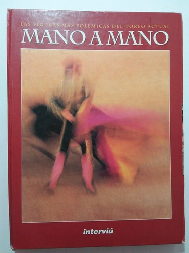 Especial Revista Interviú Mano A Mano- Toros- 15 Fascículos (Usado)