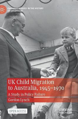 Libro Uk Child Migration To Australia, 1945-1970 : A Stud...