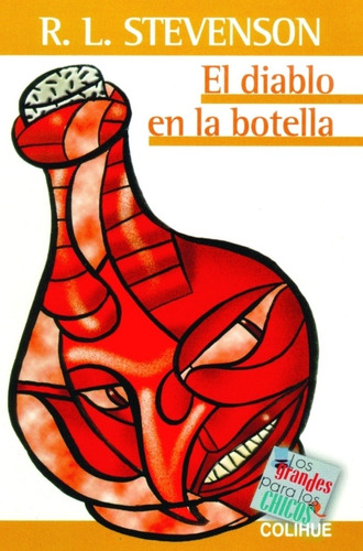 El diablo en la botella, de Gabriel Crane  Stephen Stevenson Robert Louis Garc., vol. Unico. Editorial Ediciones Colihue, tapa blanda en español