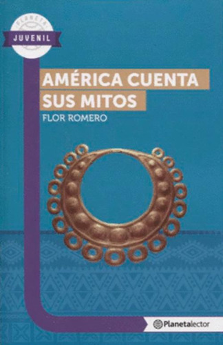 Libro America Cuenta Sus Mitos