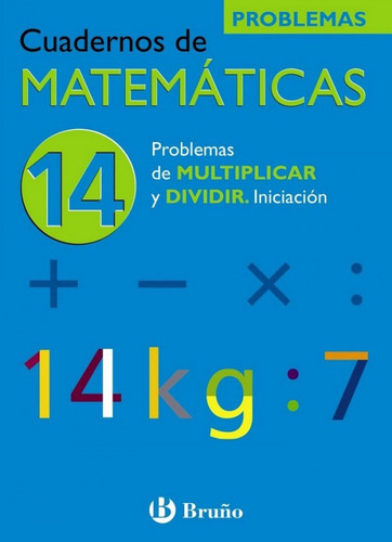 Cuaderno Matematicas 14 Ne 06 Brumat29ep, De Aa.vv, Aa.vv. Editorial Bruño En Español