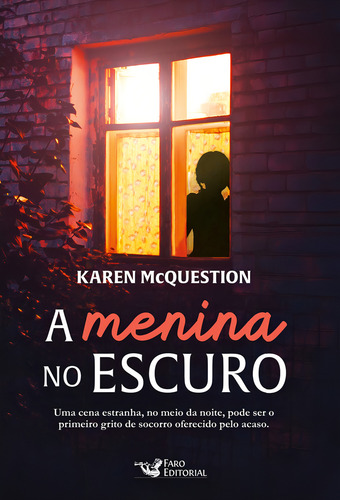 A menina no escuro, de McQuestion, Karen. Editorial Faro Editorial, capa mole em português, 2022