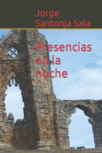Libro: Presencias En La Noche (spanish Edition)