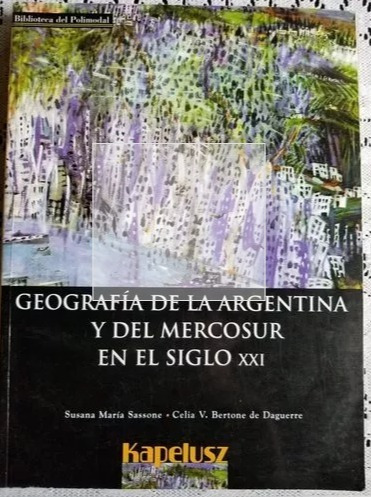 Geografía De La Argentina Y Del Mercosur - Sassone/celia V/d