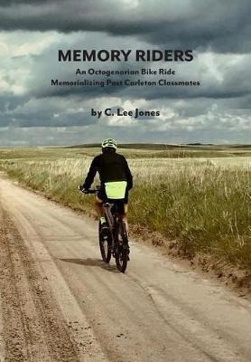 Libro Memory Riders : An Octogenarian Bike Ride Memoriali...