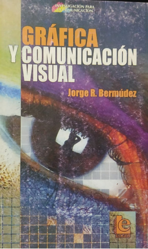 Grafica Y Comunicación Visual / Jorge R Bermudez  Cuba / U6