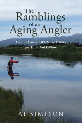 Libro The Ramblings Of An Aging Angler: Lessons Learned W...