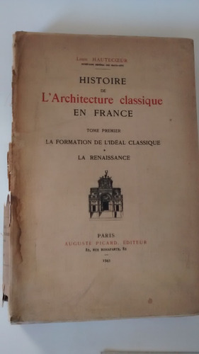 Histoire De L Architecture Classique En France 1. Hautecoeur