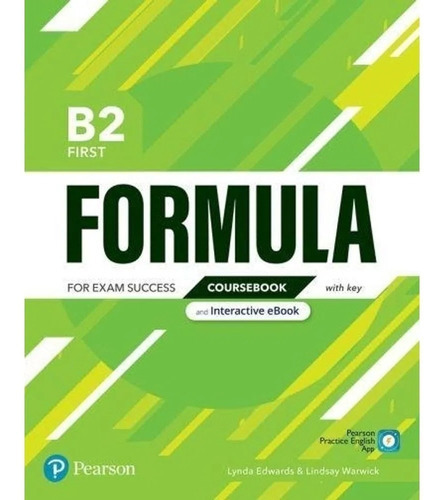 Formula B2 First - Coursebook + Interactive E+book With Key + Digital Resources & App , De Edwards, Lynda. Editorial Pearson, Tapa Blanda En Inglés Internacional, 2021