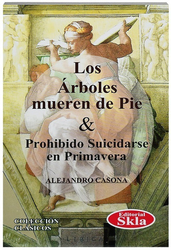 Libro Los Árboles Mueren De Pie Original