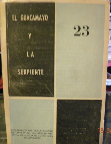 El Guacamayo Y La Serpiente - 5 Revistas De Cultura  Ecuador