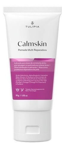 Pomada Ultra Calmante Calmskin 30g Peeling Facial Tulipia Momento de aplicação Dia/Noite Tipo de pele Todo tipo de pele