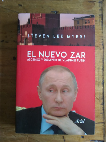 Steven Lee Myers  El Nuevo Zar 