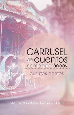 Carrusel De Cuentos Contempor Neos (segunda Edici N) - Ma...