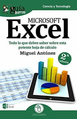 Guiaburros Excel Todo Lo Que Debes Saber Sobre Esta Potente, De Antúnez, Mig. Editorial Editatum, Tapa Blanda En Español, 2019