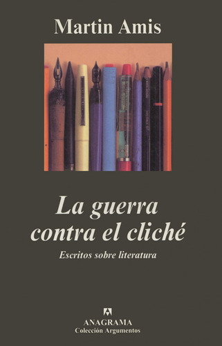 Libro La Guerra Contra El Cliché De Amis Martin