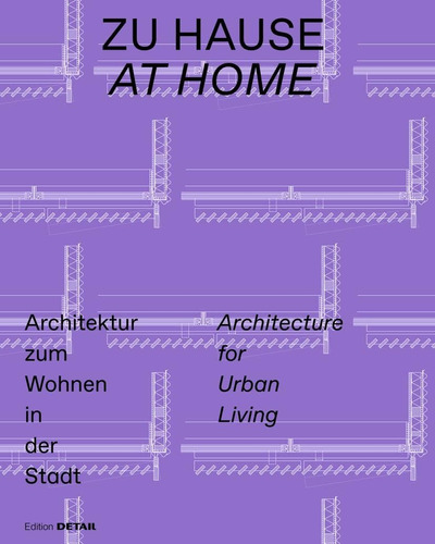 Libro: Zu Hause At Home: Architektur Zum Wohnen In Der Stadt