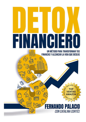 Detox Financiero: 16 Secretos Para Desintoxicar Tus Finanzas, De Cortés, Catalia. Editorial Con Valores, Tapa Blanda En Español