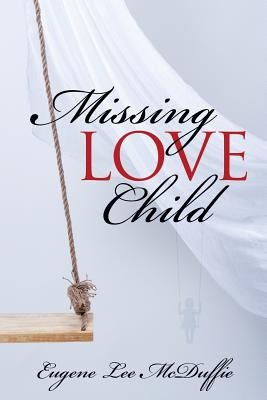 Libro Missing Love Child - Mcduffie, Eugene Lee