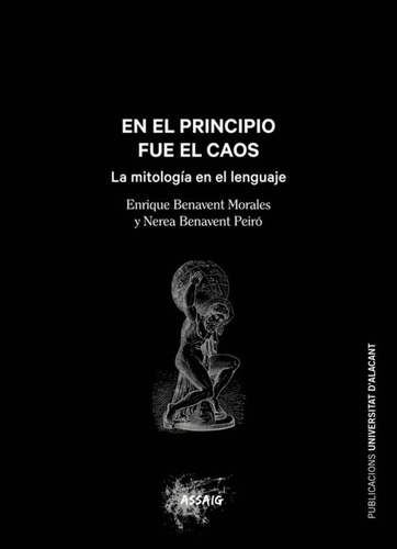 En El Principio Fue Un Caos - Benavent Morales Enrique