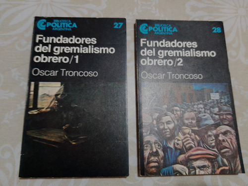Fundadores Del Gremialismo Obrero (2 Tomos) - Troncoso Ceal