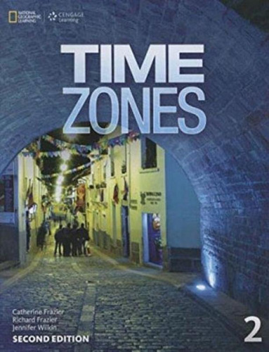 Time Zones 2 - Student's Book - Second Edition: Student Book, De Frazier, Richard. Editora Cengage Learning, Capa Mole, Edição 2ª Edição - 2015 Em Inglês