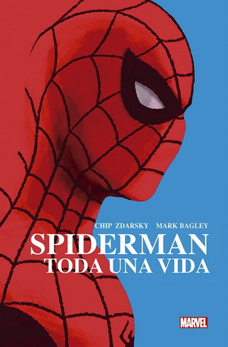 100% Marvel Hc - Spiderman: Toda Una Vida - Mark Bagley