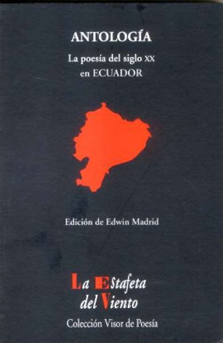 Libro Antologia La Poesia Del Siglo Xx En Ecuador De Madrid