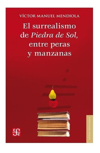 Literatura | El Surrealismo De Piedra De Sol, Entre Peras Y