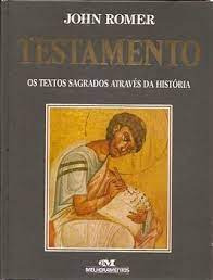 Testamento - Os Textos Sagrados Através Da História De John Romer Pela Melhoramentos (1991)