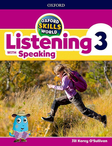 Listening With Speaking 3 Oxford Skills World - Student's Book + Workbook, De O'sullivan, Jill Korey. Editorial Oxford University Press, Tapa Blanda En Inglés Internacional, 2019