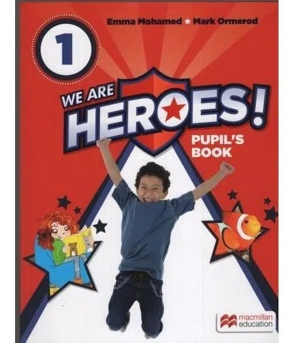 We Are Heroes 1 - Pupil´s Book - Macmillan