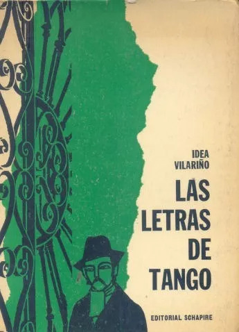 Idea Vilariño Las Letras De Tango La Forma, Temas Y Motivo