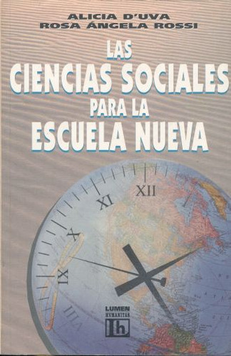 Ciencias Sociales Para La Escuela Nueva, Las, De D Uva, Alicia. Editorial Lumen Humanitas, Tapa Blanda, Edición 1.0 En Español, 1998