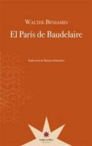 París De Baudelaire, El - Benjamin Walter
