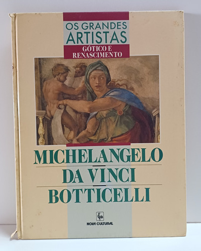 Livro Grandes Artistas: Gótico E Renascimento - Michelangelo