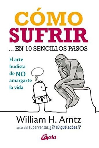 Libro Como Sufrir En 10 Sencillos Paso De Arntz William H