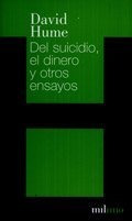 Libro Del Suicidioel Dinero Y Otros Ensayos  De Hume David